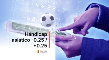 ¿Qué significa más / menos de 0.25 goles en apuestas?