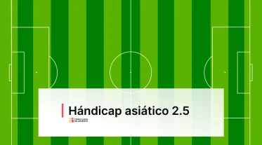 ¿Qué es el hándicap asiático +2.5/-2.5?