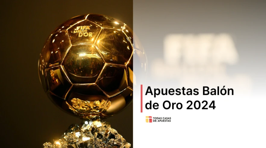 Apuestas Balón de Oro 2024: Cuotas de Las Casas de Apuestas