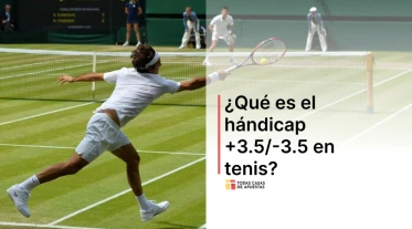 ¿Qué es el hándicap +3.5/-3.5 en tenis?