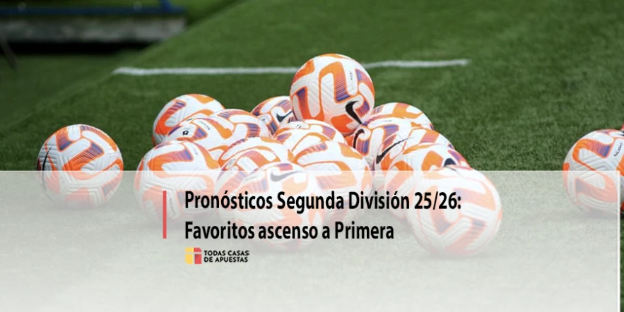 Pronósticos Segunda División 25/26: Favoritos ascenso a Primera