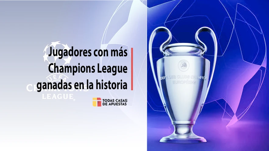 Jugadores con más Champions League ganadas en la historia