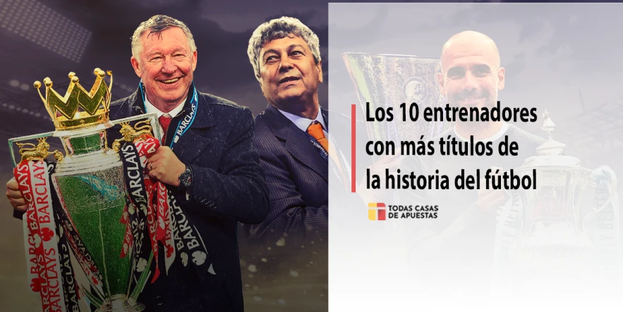 Los 10 entrenadores con más títulos de la historia del fútbol
